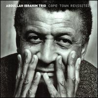 Abdullah Ibrahim - Cape Town Revisited lyrics