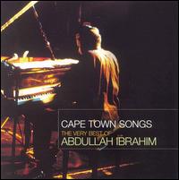 Abdullah Ibrahim - Cape Town Songs lyrics