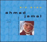 Ahmad Jamal - Big Byrd: The Essence, Pt. 2 lyrics