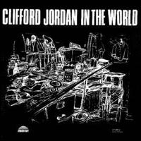 Clifford Jordan - In the World lyrics