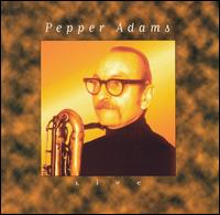 Pepper Adams - Live lyrics