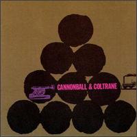 Cannonball Adderley - Cannonball and Coltrane lyrics