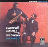 Cannonball Adderley - The Cannonball Adderley Quintet in San Francisco [live] lyrics
