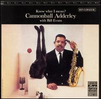 Cannonball Adderley - Know What I Mean? lyrics