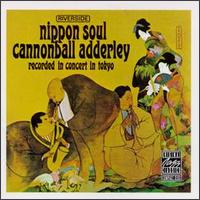 Cannonball Adderley - Nippon Soul [live] lyrics