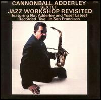Cannonball Adderley - Jazz Workshop Revisited lyrics