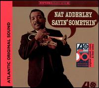 Nat Adderley - Sayin' Somethin' lyrics