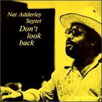 Nat Adderley - Don't Look Back lyrics