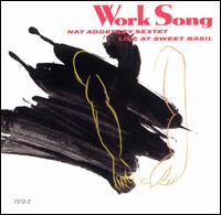 Nat Adderley - Work Song: Live at Sweet Basil lyrics