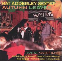 Nat Adderley - Autumn Leaves: Live at Sweet Basil lyrics