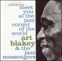 Art Blakey - Meet You at the Jazz Corner of the World [Complete] [live] lyrics