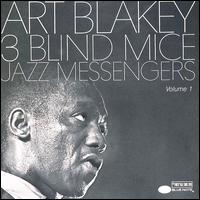 Art Blakey - Three Blind Mice, Vol. 1 lyrics