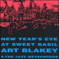 Art Blakey - New Year's Eve at Sweet Basil: Art Blakey and His Jazz Messengers lyrics