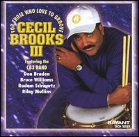 Cecil Brooks III - For Those Who Love to Groove lyrics
