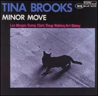 Tina Brooks - Minor Move lyrics