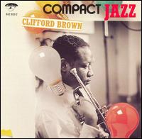 Clifford Brown - Compact Jazz: Clifford Brown lyrics