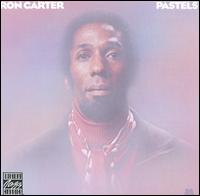 Ron Carter - Pastels lyrics