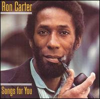 Ron Carter - A Song for You lyrics
