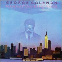 George Coleman - Manhattan Panorama lyrics