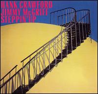 Hank Crawford - Steppin' Up lyrics