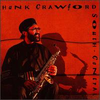 Hank Crawford - South Central lyrics