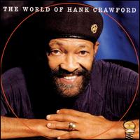 Hank Crawford - The World of Hank Crawford lyrics