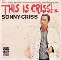 Sonny Criss - This Is Criss! lyrics