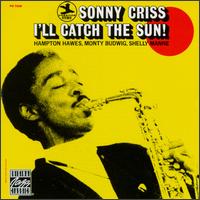 Sonny Criss - I'll Catch the Sun lyrics