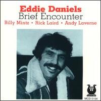 Eddie Daniels - Brief Encounter lyrics