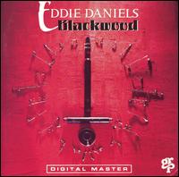 Eddie Daniels - Blackwood lyrics