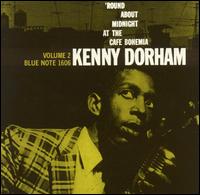 Kenny Dorham - 'Round About Midnight at the Cafe Bohemia, Vol. 2 [live] lyrics