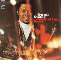 Frank Foster - Manhattan Fever lyrics