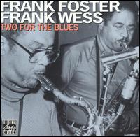 Frank Foster - Two for the Blues lyrics