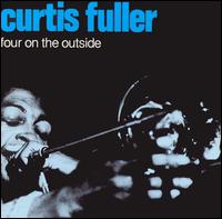 Curtis Fuller - Four on the Outside lyrics