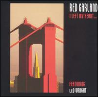 Red Garland - I Left My Heart... [live] lyrics