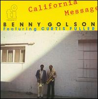 Benny Golson - California Message lyrics