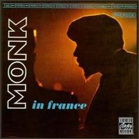 Thelonious Monk - Monk in France lyrics