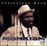 Thelonious Monk - Monkism lyrics