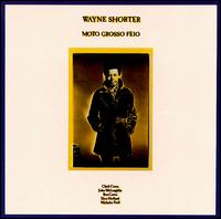 Wayne Shorter - Moto Grosso Feio lyrics