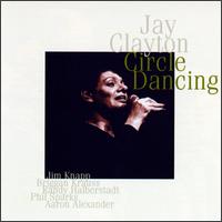 Jay Clayton - Circle Dancing lyrics