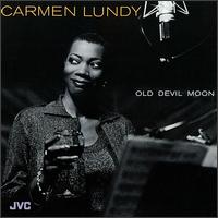 Carmen Lundy - Old Devil Moon lyrics
