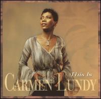 Carmen Lundy - This Is Carmen Lundy lyrics