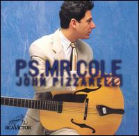 John Pizzarelli - P.S. Mr. Cole lyrics