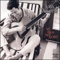 John Pizzarelli - Let There Be Love lyrics