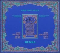 Rabih Abou-Khalil - Bukra lyrics