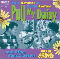 David Amram - Pull My Daisy lyrics