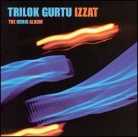 Trilok Gurtu - Izzat: The Remix Album lyrics