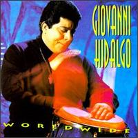 Giovanni Hidalgo - Worldwide lyrics