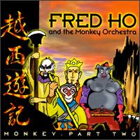 Fred Ho - Monkey, Pt. 2 lyrics