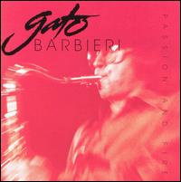 Gato Barbieri - Fire and Passion lyrics